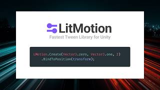 High-Performance Animations With LitMotion