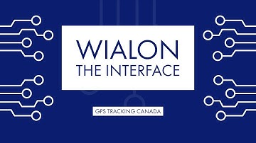 Wialon - Intro to User Interface