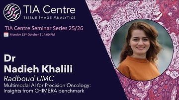 Multimodal AI for Precision Oncology: Insights from CHIMERA benchmark: Nadieh Khalili, 13/10/25