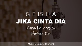 Geisha - Jika Cinta Dia (Higher Key) Karaoke Dan Lirik