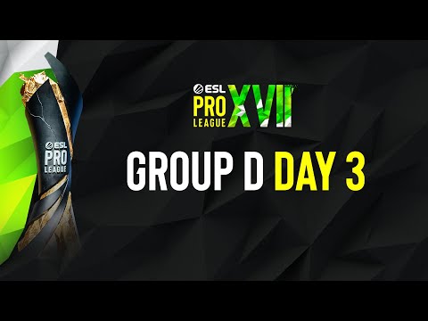 ESL Pro League Season 17 - Group D - Day 3 -  FULL SHOW