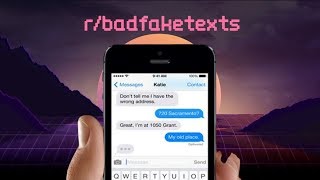 r/badfaketexts | Top Posts