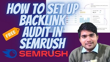 Semrush Free Premium Account Tutorial | How To Set up Backlink Audit in Semrush | Dilshad Ahmad