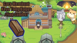 Cat Forest Healing Camp Gameplay - Cara Membuat Kayu Yang Bagus/Fine Lumber screenshot 5