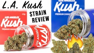LA KUSH 🔥 Strain Review ⛽️⛽️⛽️