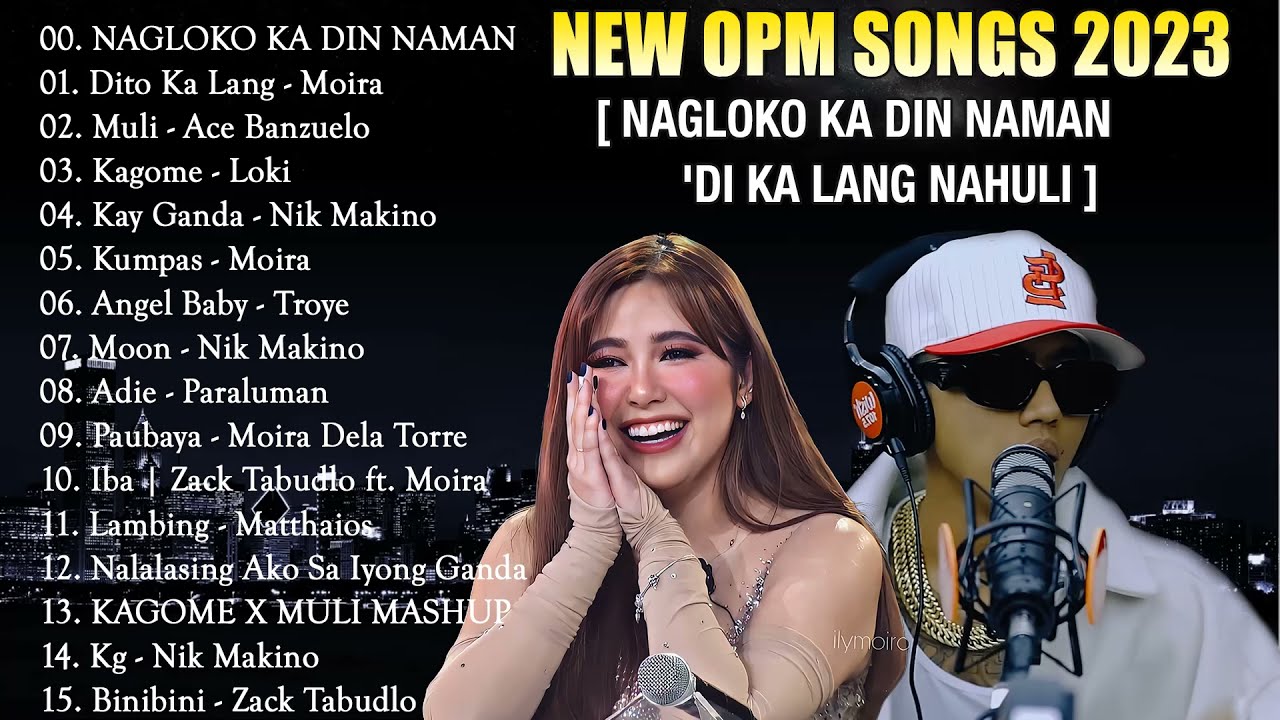 TOP 1 TREND   NAGLOKO KA DIN NAMAN x HUMPREY New OPM Love Song 2022   New Tagalog Songs 2023 Vol 2