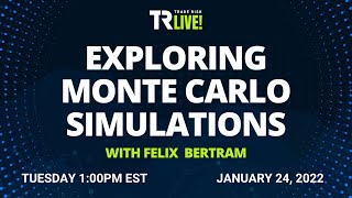 Felix Bertram — Utilizing Monte Carlo simulations for better investing decisions | TR LIVE Net Worth