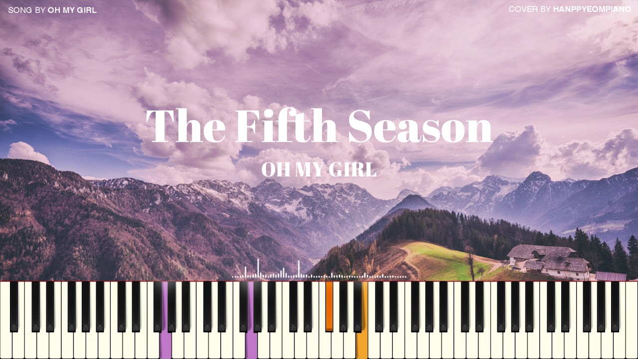 OH MY GIRL(오마이걸) - The fifth season(다섯 번째 계절) (SSFWL) [PIANO COVER]