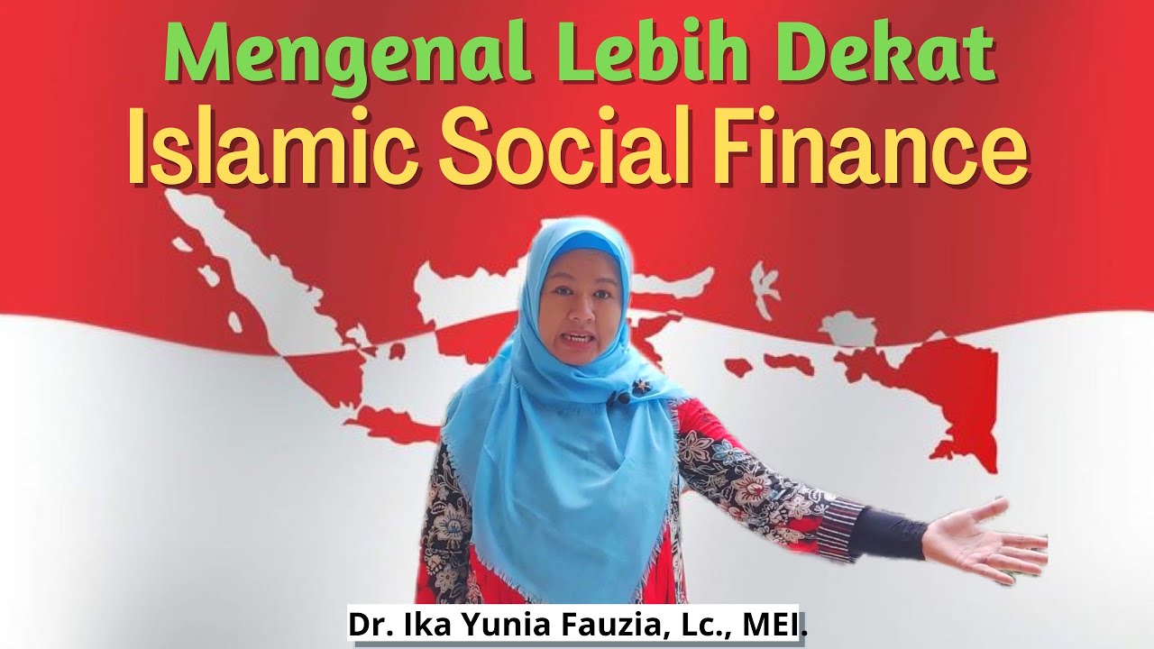🇮🇩ES #06 Pentingnya Islamic Social Finance bagi Pemberdayaan Masyarakat!
