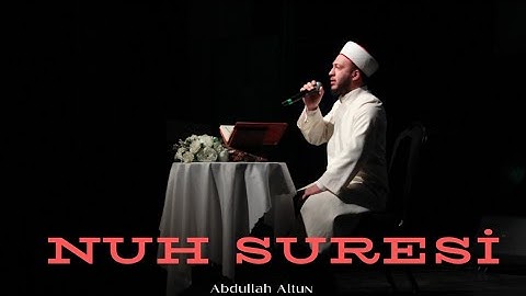 Nuh Suresi | سورة نوح | (Tamamı-Mealli) | Abdullah Altun |