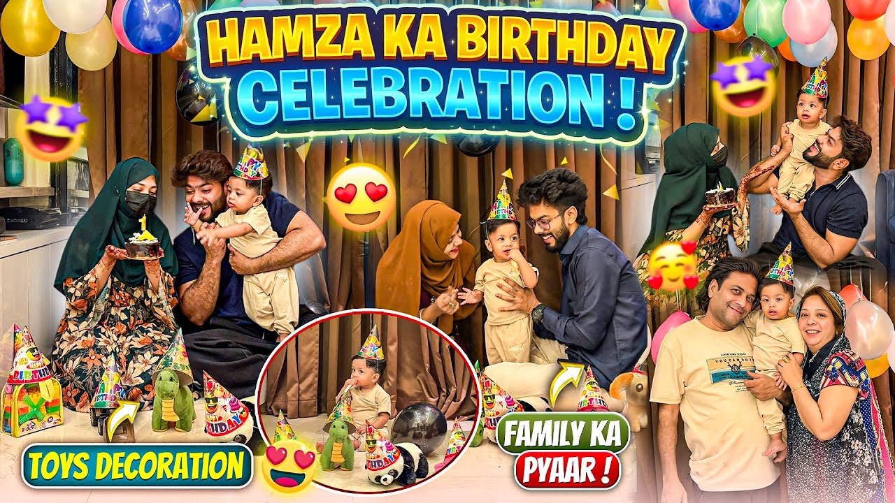 Hamza Ka First Birthday Celebration😍Aman’s Family