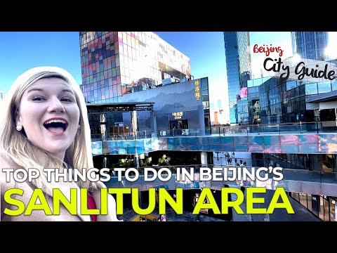 Top Things to Do in Sanlitun, Beijing