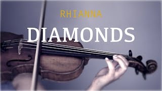 Rihanna - Diamonds for violin and piano (COVER) chords