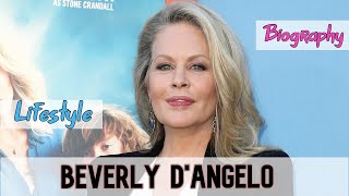 Beverly Dangelo American Actress Biography & Lifestyle