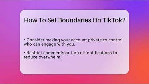How To Set Boundaries On TikTok? - Everyday-Networking