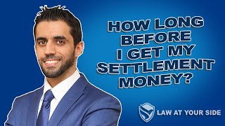 How Long to Get Your Workers Comp Settlement Money?