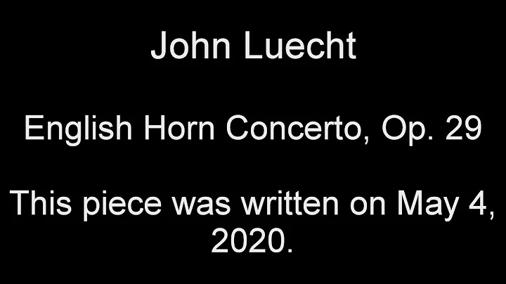 Luecht: English Horn Concerto, Op. 29 (2020)