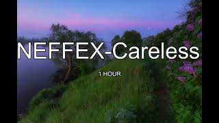 NEFFEX - Careless 1 hour loop