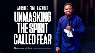 Unmasking the Spirit Called fear 1