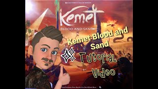 Kemet Blood and Sand - Tutorial Video