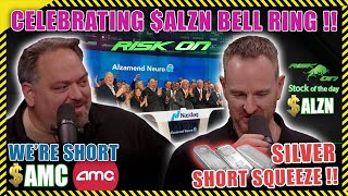 Risk On Ep. 111 Todd & Jason - Celebrating $ALZN Bell Ring Were Short $AMC Silver Short Squeeze