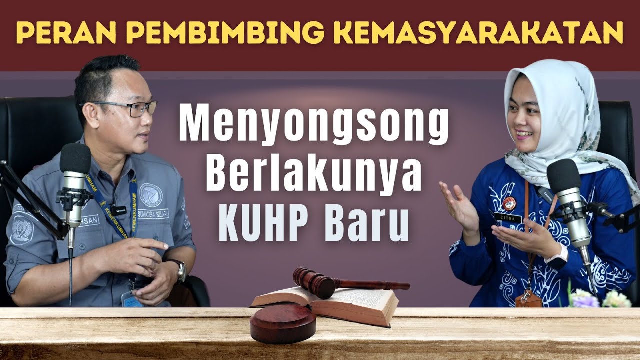 Peran Pembimbing Kemasyarakatan dalam KUHP Baru