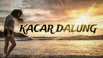 POP LAMPUNG || KACAR DALUNG || CIPT. FATH SYAHBUDDIN || COVER M. DZAKY