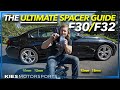 The ULTIMATE BMW F30/F32 SPACER GUIDE For BEST FITMENT!