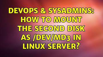 DevOps & SysAdmins: How to mount the second disk as /dev/md3 in linux server?