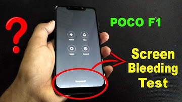 Xiaomi Poco F1 Screen Bleeding Test😳 - Problems on Pocophone F1