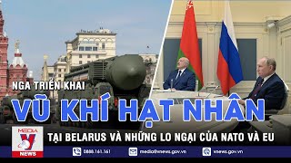 Phản ứng của NATO, EU, Mỹ và Ukraine trước động thái triển khai vũ khí hạt nhân của Nga tại Belarus