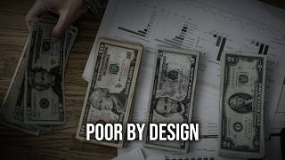 Why Poor People Stay Poor Even When They Work Hard?