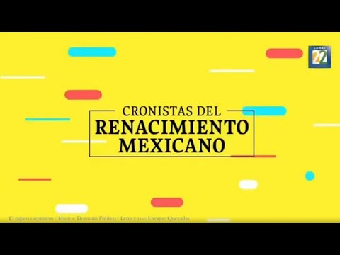 Cronistas del Renacimiento Mexicano: Melchor Ocampo, Estado de México