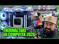 TODO LO NUEVO DE THERMALTAKE EN COMPUTEX 2026