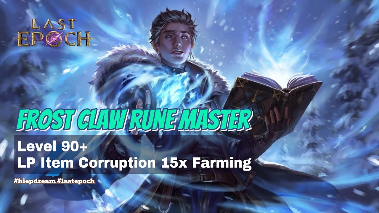 Frost Claw Rune Master 90+ target item spot farming | Last Epoch 1.0.1 ...