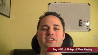 water fasting day 11 and 12 of 21 symptoms of fasting lost 24 lbs