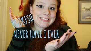 BOOKISH NEVER HAVE I EVER