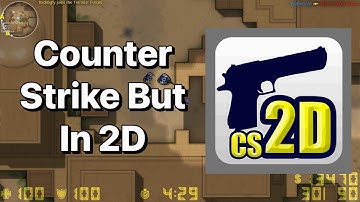Counter Strike But In 2D (CS2D)