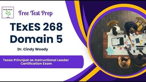 TExES 268 Domain 5
