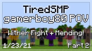 Wither Fight + Mending Villager! | TiredSMP Day 3 - Part 2 | gamerboy80 VODS
