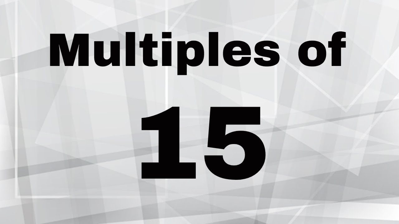 multiples-of-15-youtube