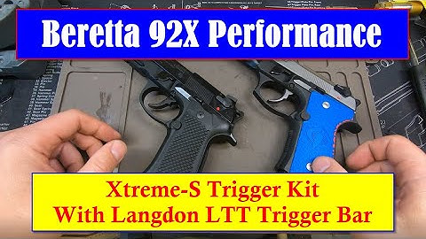 Beretta 92X Performance Xtreme-S Trigger with Langdon LTT Trigger Bar Review