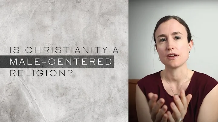 Is Christianity a Male-Centered Religion?  Rebecca...