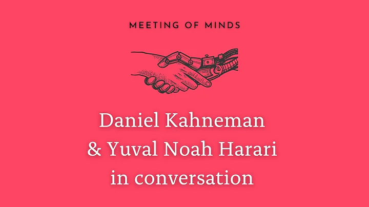 Daniel Kahneman & Yuval Noah Harari: What is the future of decision making? - DayDayNews