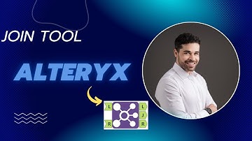 How to join datasets in Alteryx | Learninig Alteryx | Lesson 8