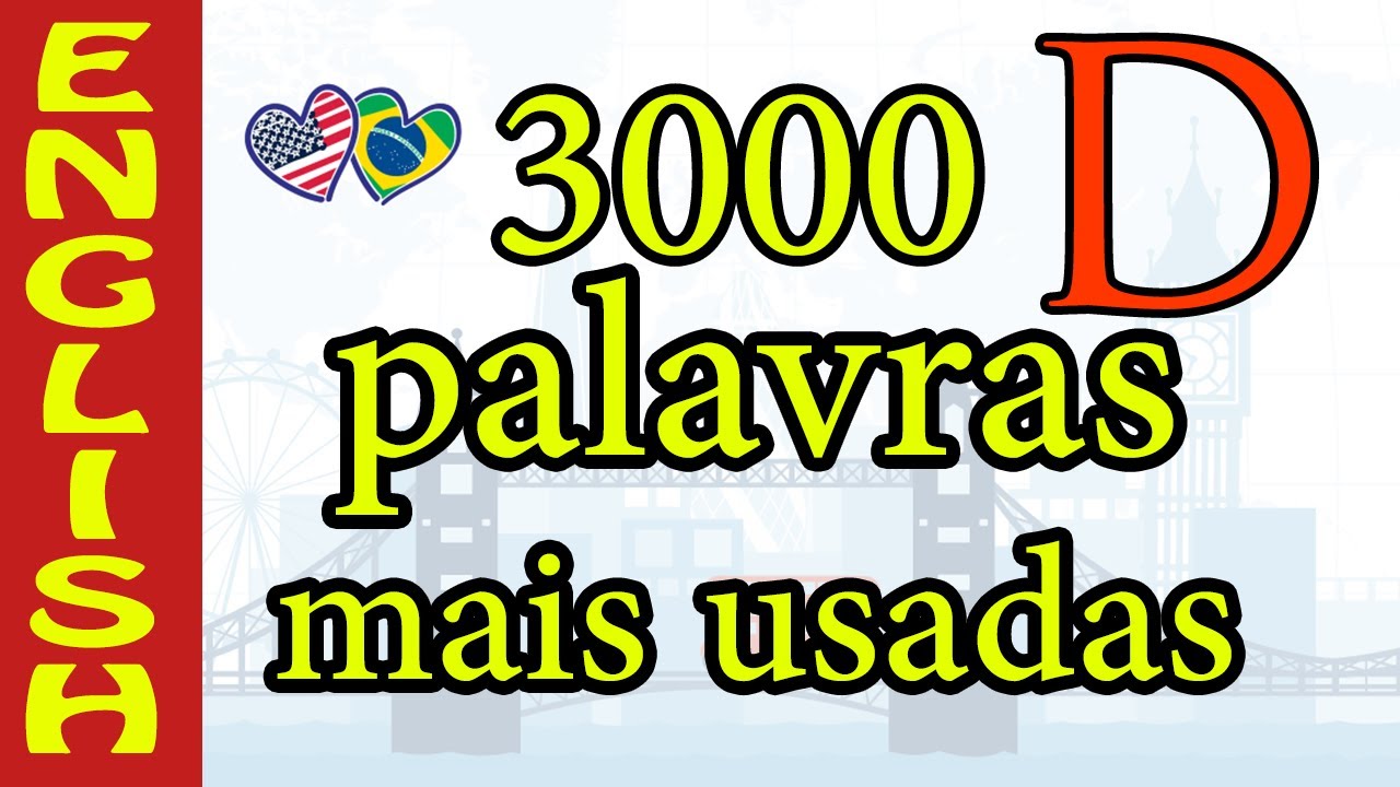Palavras mais comuns em Inglês - 3000 Palavras com a letra D - palavras ...