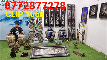 Clip 1068 (28/10/2022) Tranh Gỗ Trắc Cẩn Ngà Siêu VIP, Đôn Gốm Nam Bộ, Đồ Đồng Giá Sỉ, Đồ Cổ, ltk