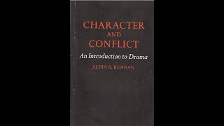Character and Conflict (An Introduction To Drama)