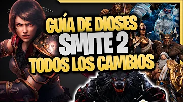 GUÍA de DIOSES SMITE 2  - Todos los cambios y Explicación de cada Dios