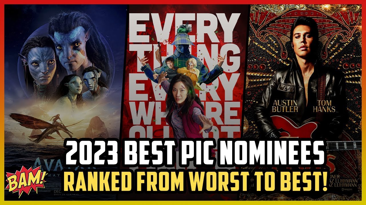 All 10 2023 Best Picture Nominees Ranked from Worst to Best! - YouTube
